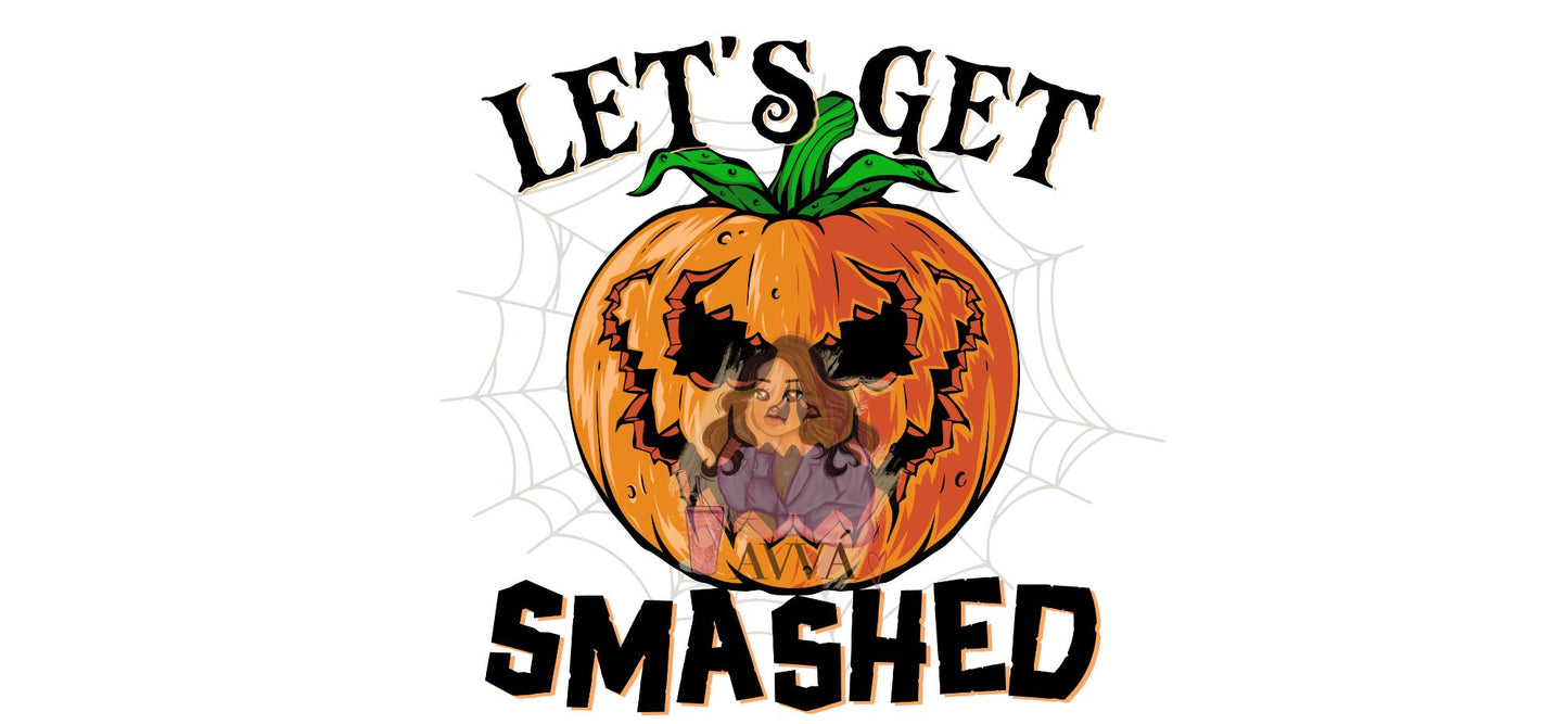 254 - Let's Get Smashed UV DTF Decal