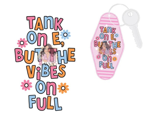 Tank on E 5pk- Motel Keychain UV DTF Decal