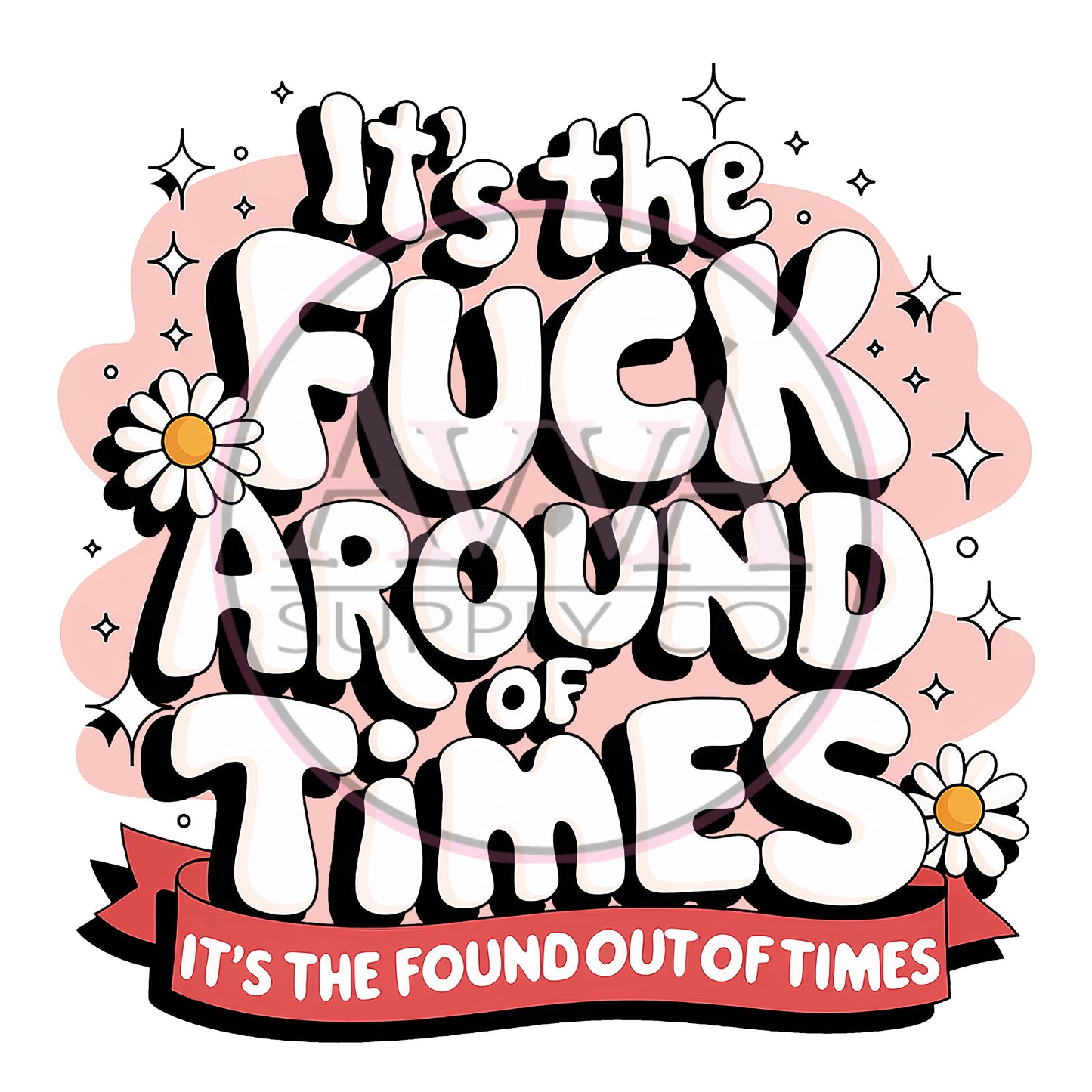 798 - The F Around of Times - Decal