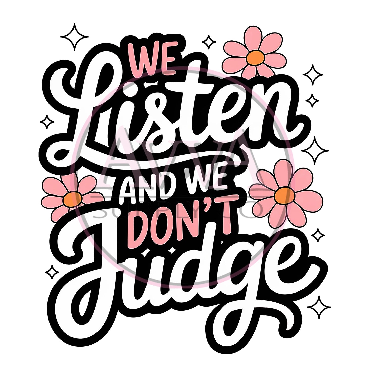 796 - We Listen, Don't Judge - Decal