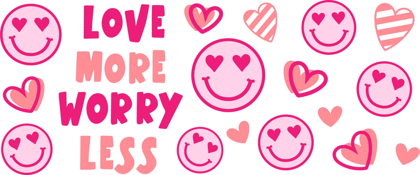 56a - Love More Worry Less 16oz