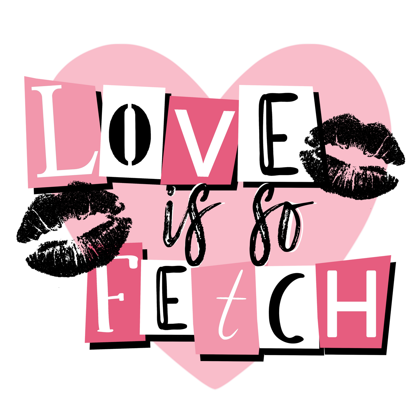 Love is so Fetch