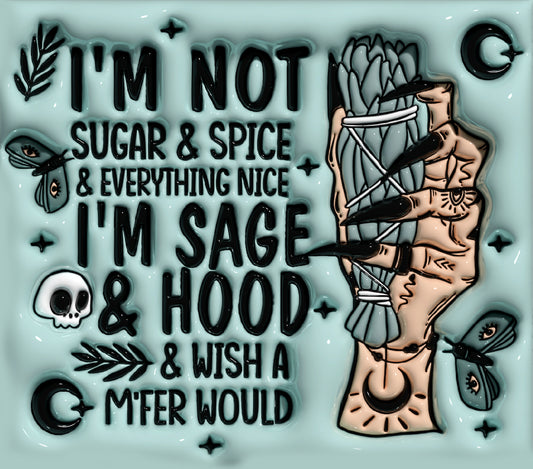 I’m Not Sugar and Spice - 3D Tumbler Wrap