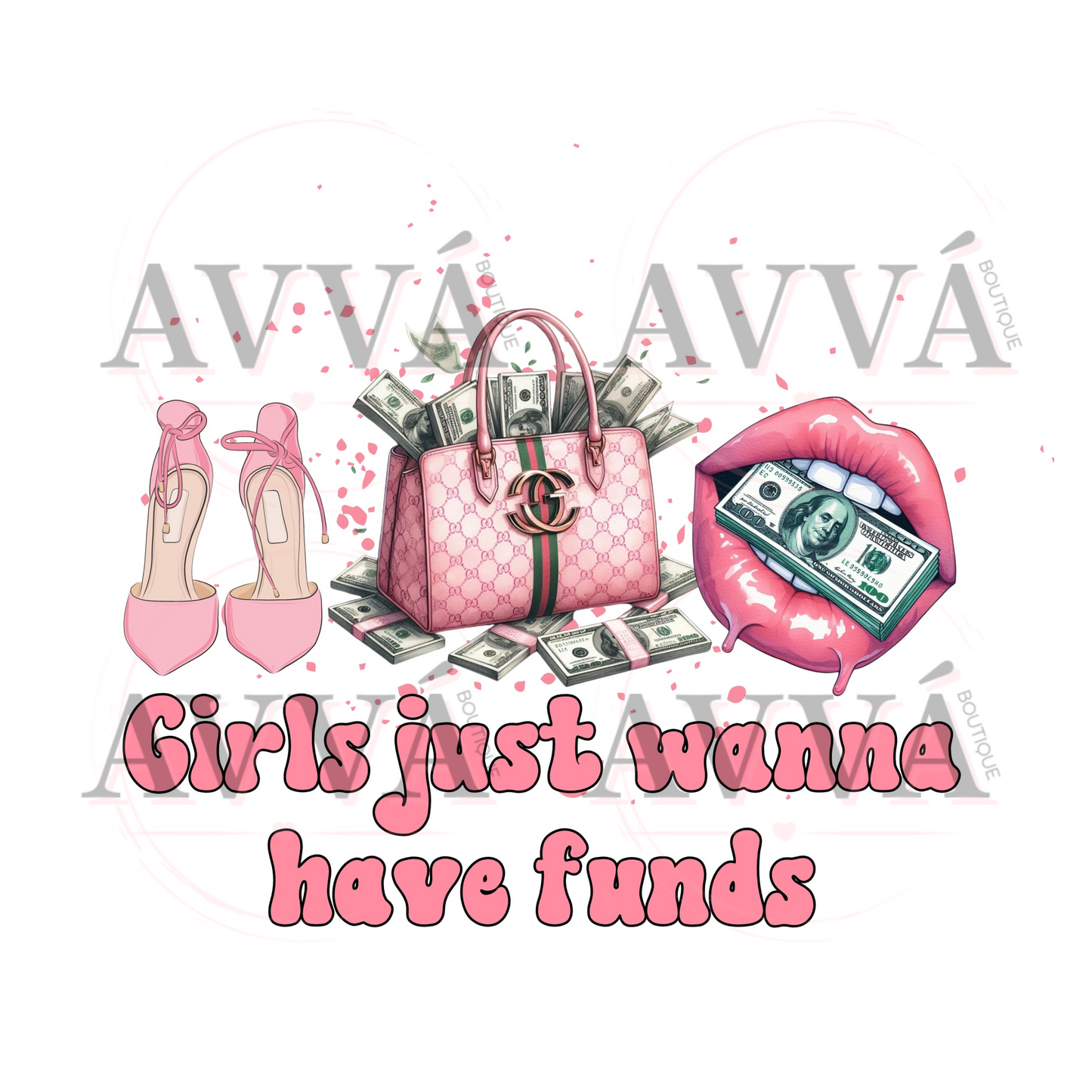 EXCLUSIVE -  Girls Just Wanna Have Funds - Vinyl + Decal + Wrap