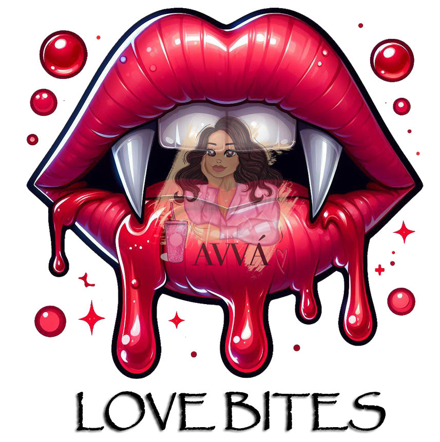 Love Bites- DTF Transfer *Exclusive Design*