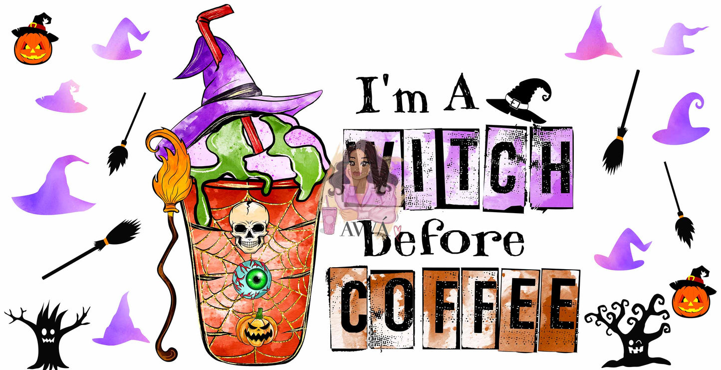 185 - Spooky Witch Before Coffee UV DTF