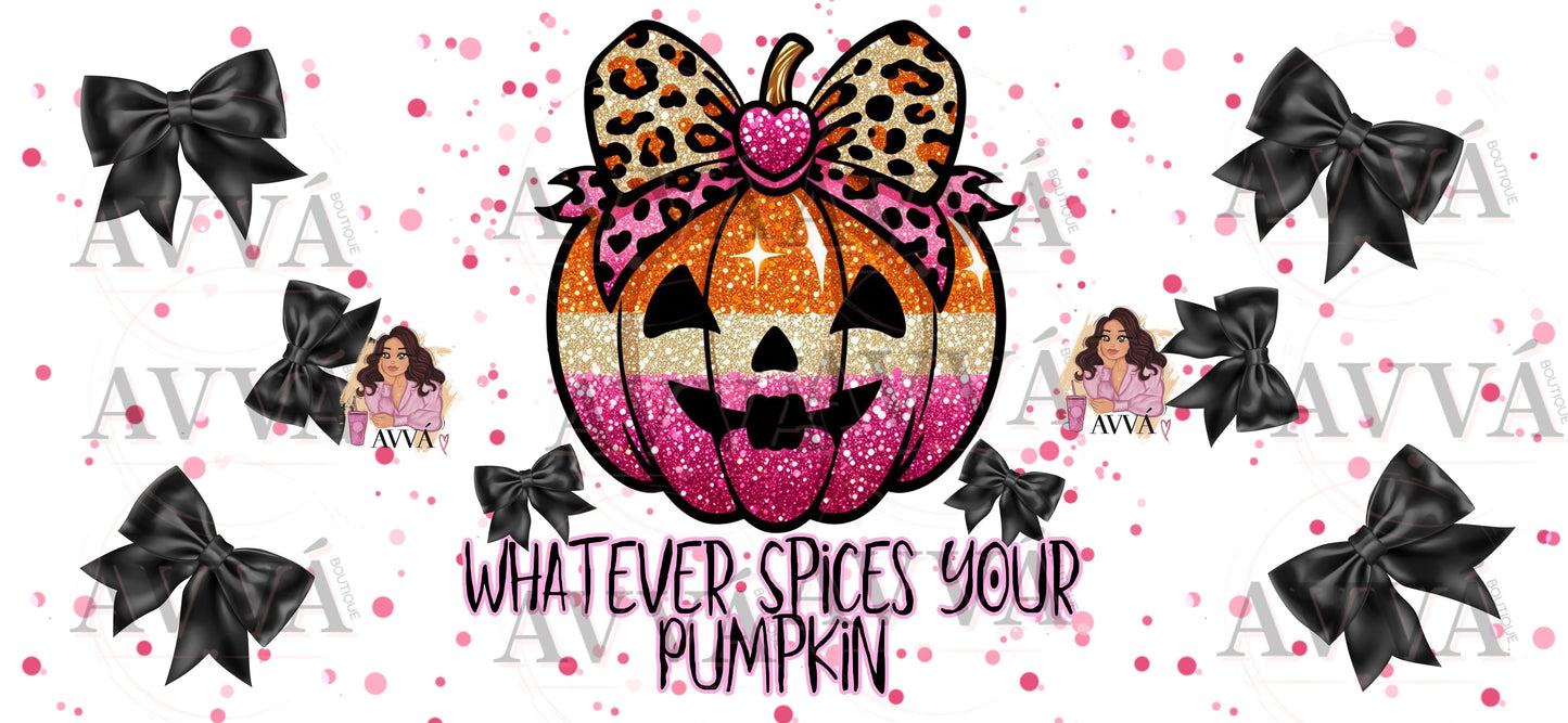 691 - EXCLUSIVE - Whatever Spices Your Pumpkin - Vinyl + Decal + Wrap