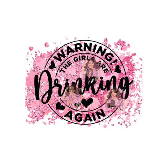307 - Warning Drinking UV DTF Decal