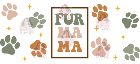 64 - Fur Mama Libbey UV DTF