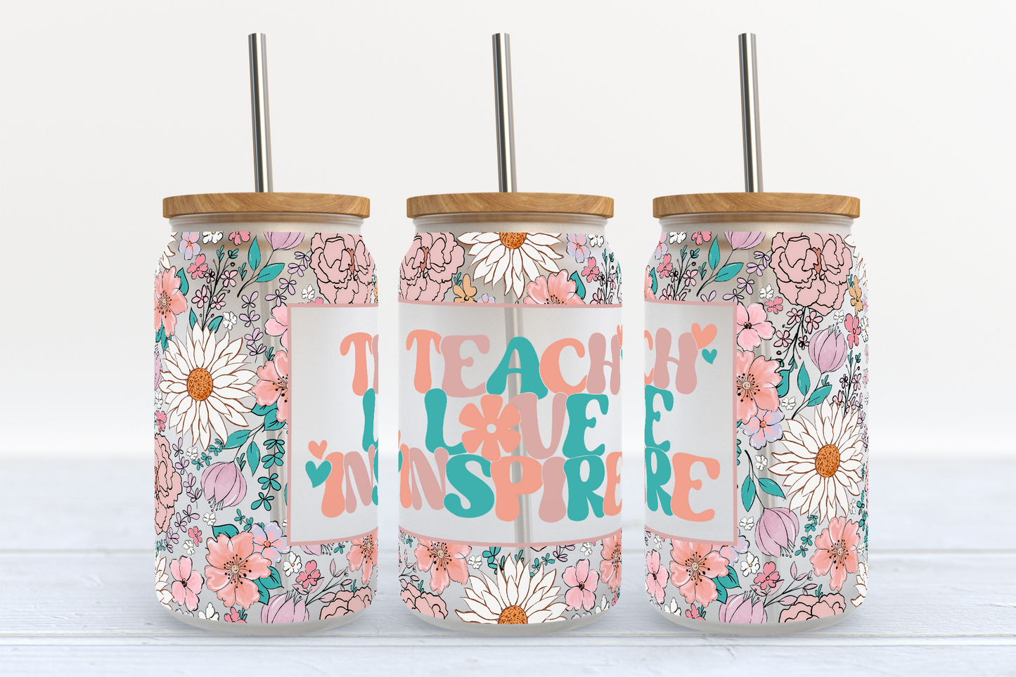 206 - Teach Love Inspire Libbey UV DTF